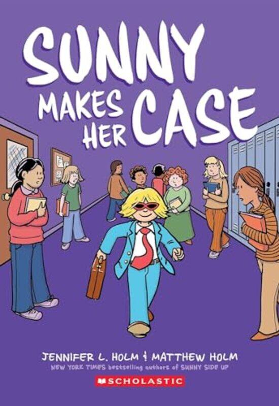 

Sunny Gn05 Sunny Makes Her Case By Holm Jennifer L - Paperback