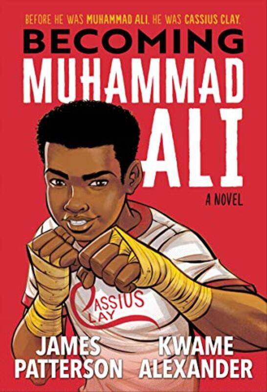 

Becoming Muhammad Ali by Patterson James Alexander Kwame Anyabwile Dawud Hardcover