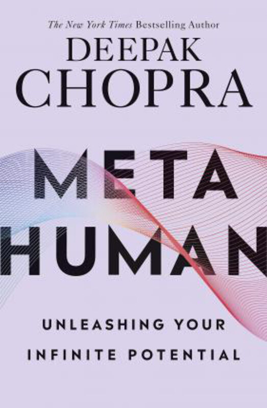 

Metahuman: Unleashing your infinite potential, Paperback Book, By: Dr Deepak Chopra