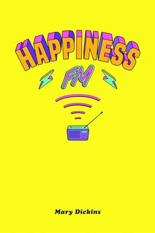 

Happiness FM by Mary Dickins-Paperback