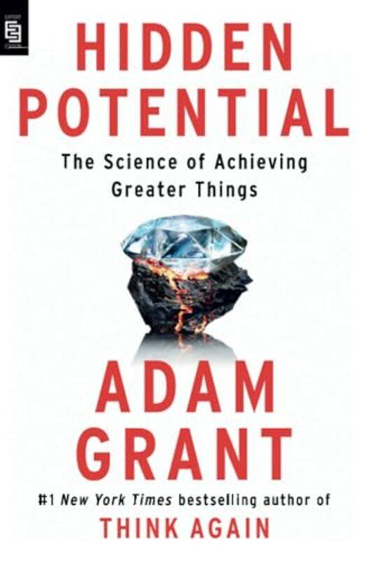 

Hidden Potential The Science Of Achieving Greater Things By Adam Grant Paperback