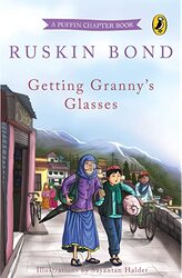 Getting Granny’s Glasses, Paperback Book, By: Ruskin Bond