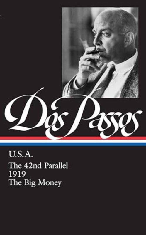 

John Dos Passos USA LOA 85 by John Dos PassosTownsend LudingtonDaniel Aaron-Hardcover