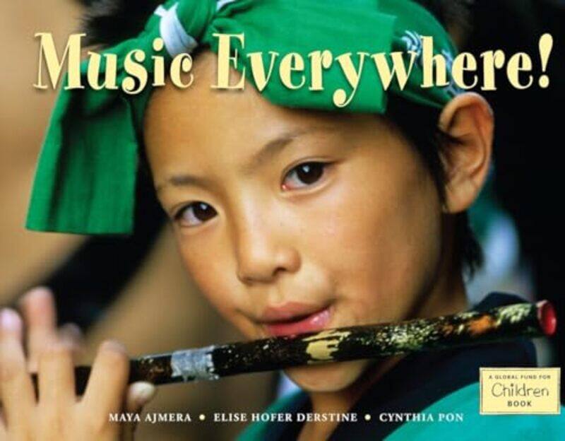 

Music Everywhere by Maya AjmeraElise Hofer DerstineCynthia Pon-Paperback