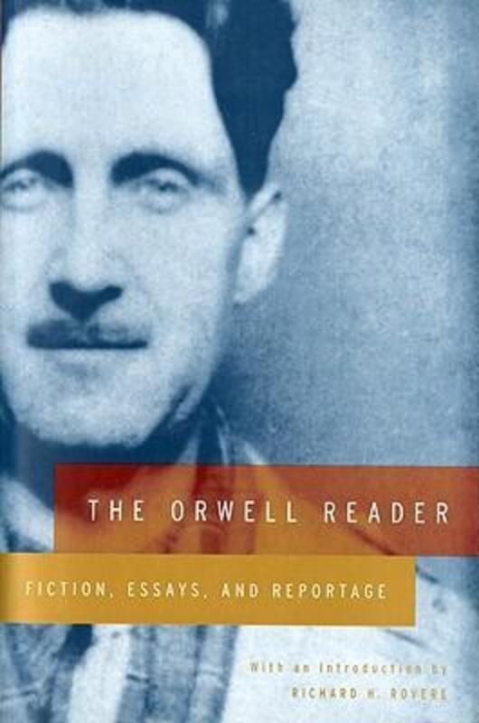 ^(OP) The Orwell Reader: Fiction, Essays, and Reportage.paperback,By :George Orwell