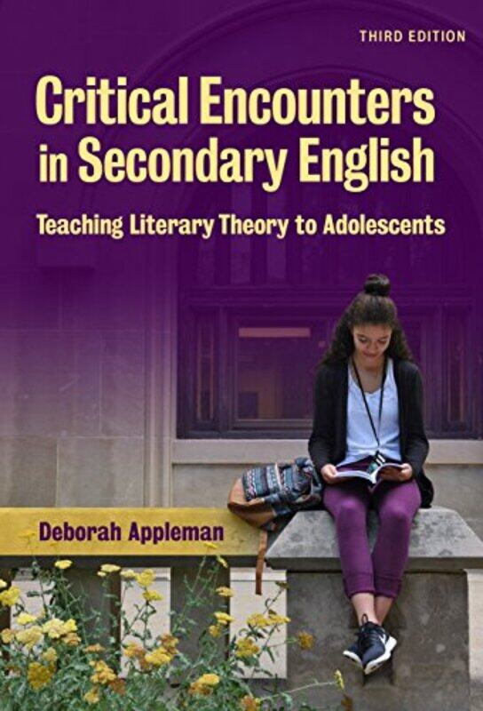 

Critical Encounters in Secondary English by Deborah Appleman-Paperback