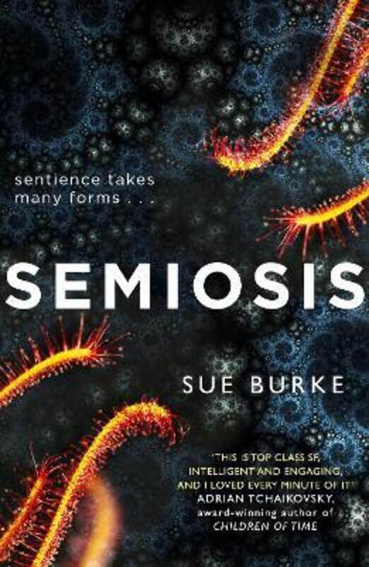 

Semiosis: A novel of first contact.paperback,By :Burke, Sue