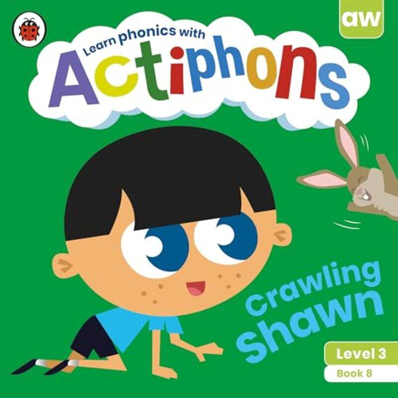 

Actiphons Level 3 Book 8 Crawling Shawn by Ladybird-Paperback