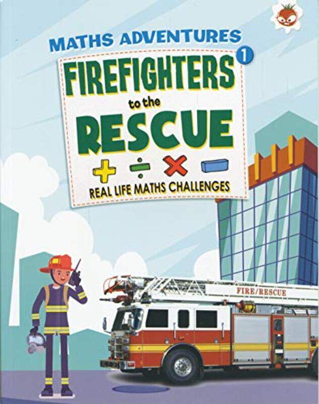 

Firefighters to the Rescue Maths Adventure by John Allan-Hardcover