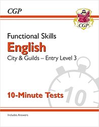 Functional Skills English City & Guilds Entry Level 3 10Minute Tests by CGP Books - CGP Books Paperback