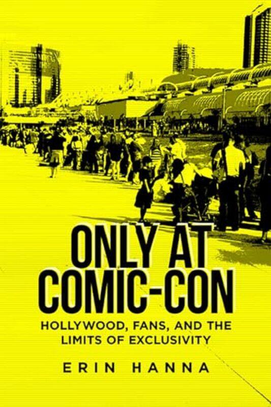 

Only at ComicCon by Erin Hanna-Paperback