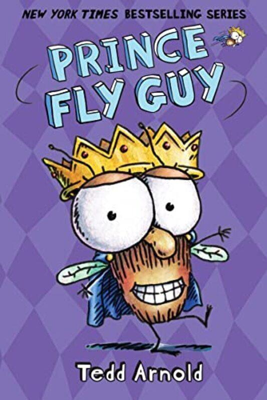 Prince Fly Guy (Fly Guy #15) , Hardcover by Tedd Arnold