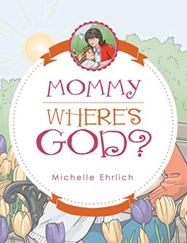 

Mommy Wheres God By Ehrlich Michelle Paperback