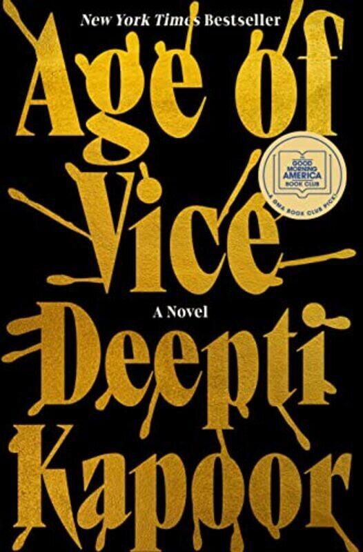 

Age of Vice: A Novel,Hardcover by Kapoor, Deepti