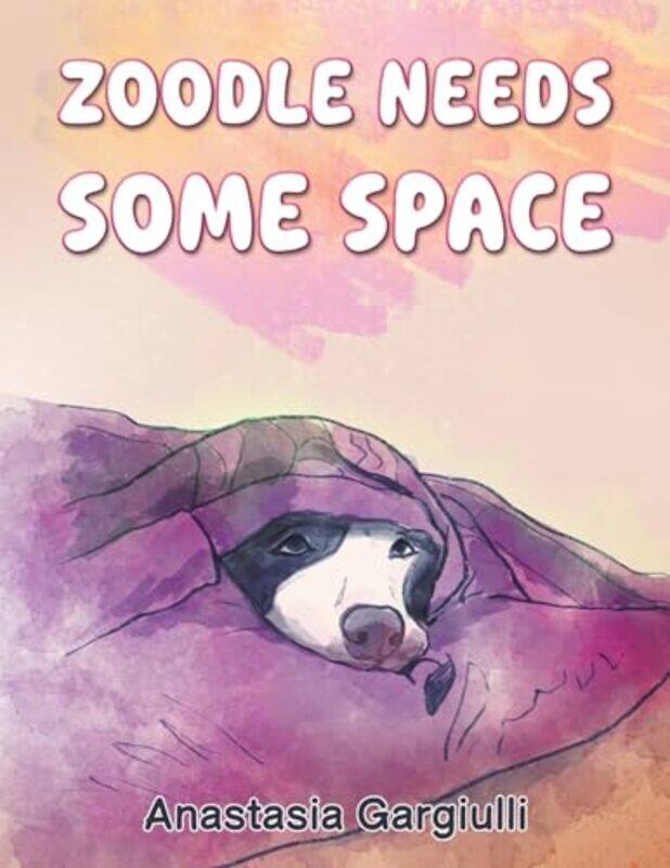 

Zoodle Needs Some Space by Anastasia Gargiulli-Paperback