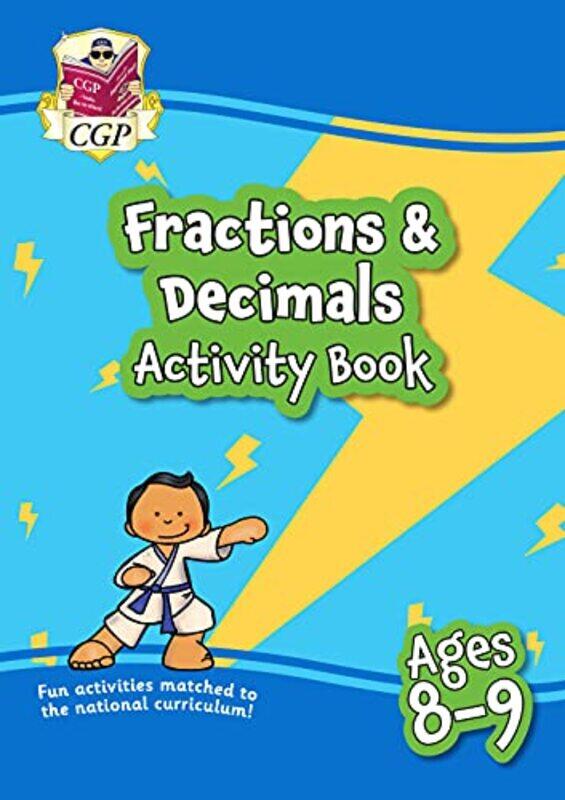 

Fractions & Decimals Maths Activity Book For Ages 89 Year 4 By Cgp Books - Cgp Books -Paperback