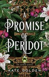 A Promise Of Peridot An Addictive Enemiestolovers Fantasy Romance The Sacred Stones Book 2 by Golden, Kate-Hardcover