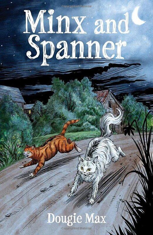 

Minx and Spanner by Dougie Max-Paperback