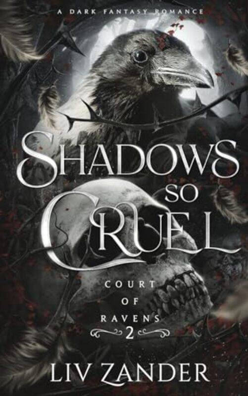 

Shadows So Cruel A Dark Fantasy Romance,Paperback By Zander, LIV