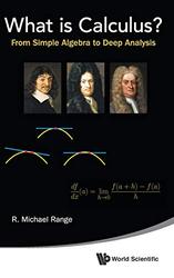 What Is Calculus? From Simple Algebra To Deep Analysis by R Michael State Univ Of New York At Albany, Usa Range-Hardcover