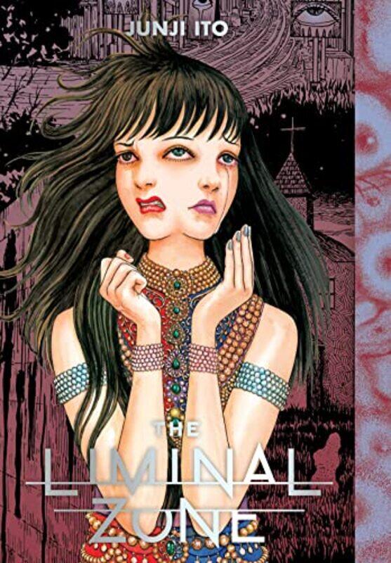 

The Liminal Zone,Hardcover,by:Junji Ito