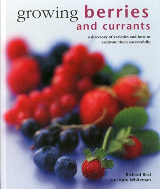 

Growing Berries and Currants by Jeremy BiggsPenny Williams-Hardcover