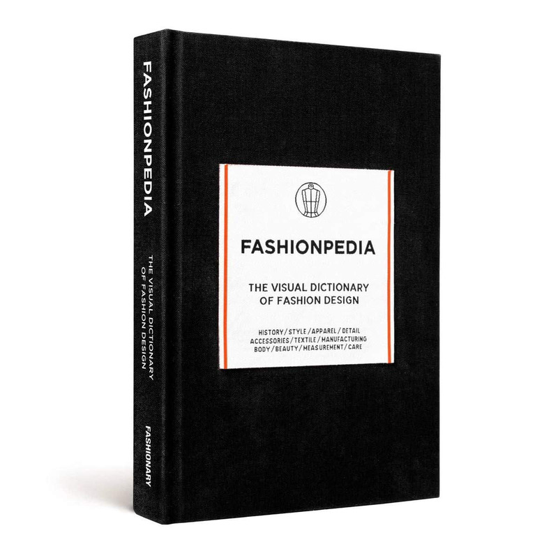 Fashionpedia: The Visual Dictionary of Fashion Design, Hardcover Book, By: Fashionary
