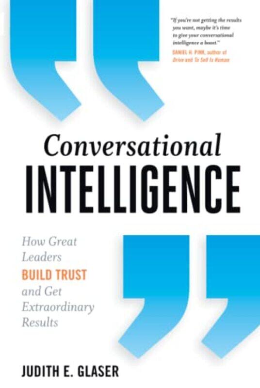 

Conversational Intelligence by Judith E Glaser-Hardcover
