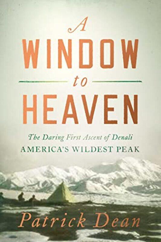 

A Window to Heaven by Patrick Dean-Paperback