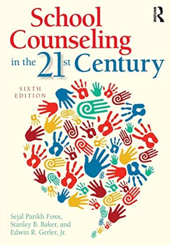 

School Counseling in the 21st Century by Addie Johnson-Paperback