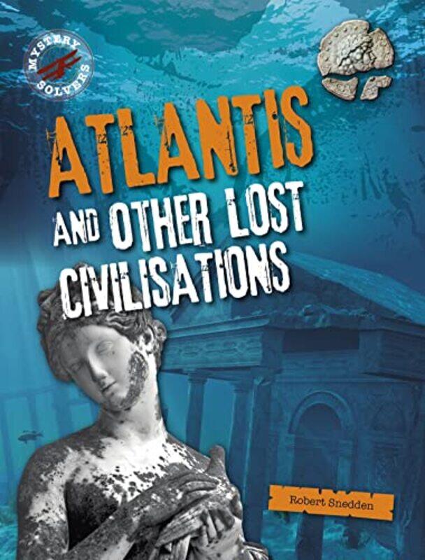 

Atlantis and Other Lost Civilizations by Robert Snedden-Paperback