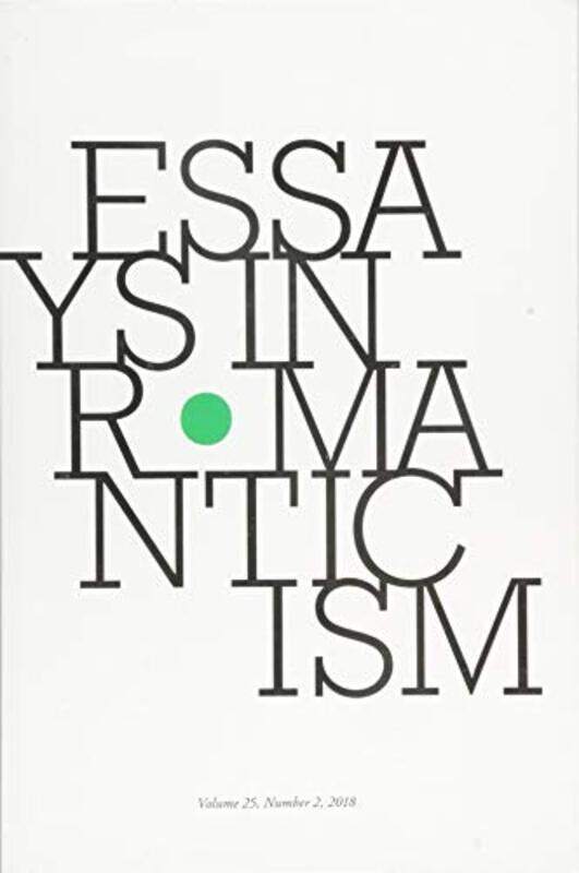 

Essays in Romanticism Volume 252 2018 by Alan CUNY, The Graduate Centre United States Vardy-Paperback