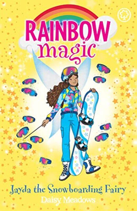 

Rainbow Magic Jayda the Snowboarding Fairy by Daisy Meadows-Paperback