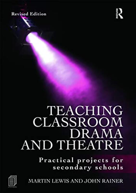 Teaching Classroom Drama and Theatre by Shelbie Witte-Paperback