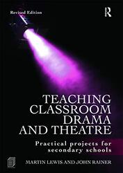 Teaching Classroom Drama and Theatre by Shelbie Witte-Paperback