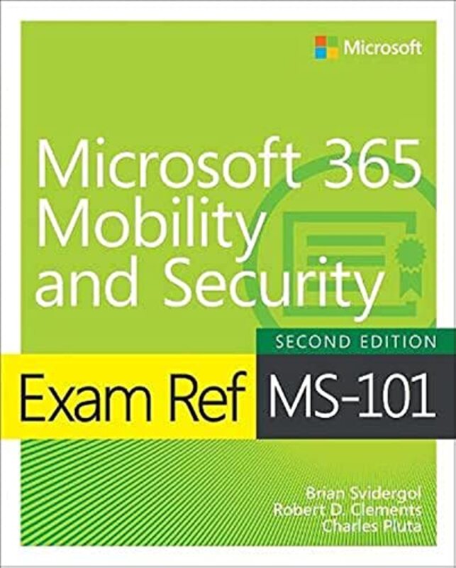 Exam Ref MS101 Microsoft 365 Mobility and Security by Sabine NiedererGabriele Colombo-Paperback