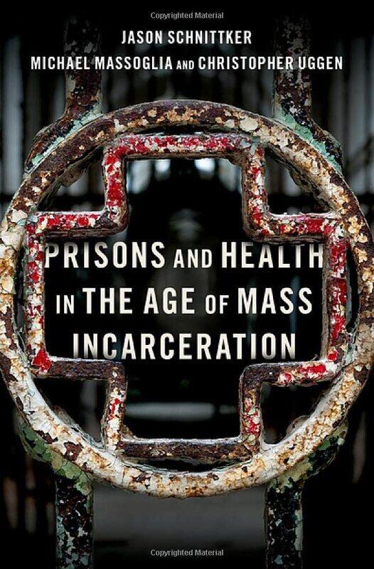 

Prisons and Health in the Age of Mass Incarceration by Gerry Mulligan-Hardcover