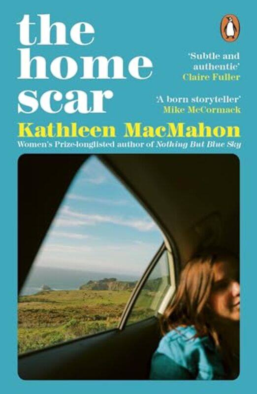 

The Home Scar by Kathleen MacMahon-Paperback