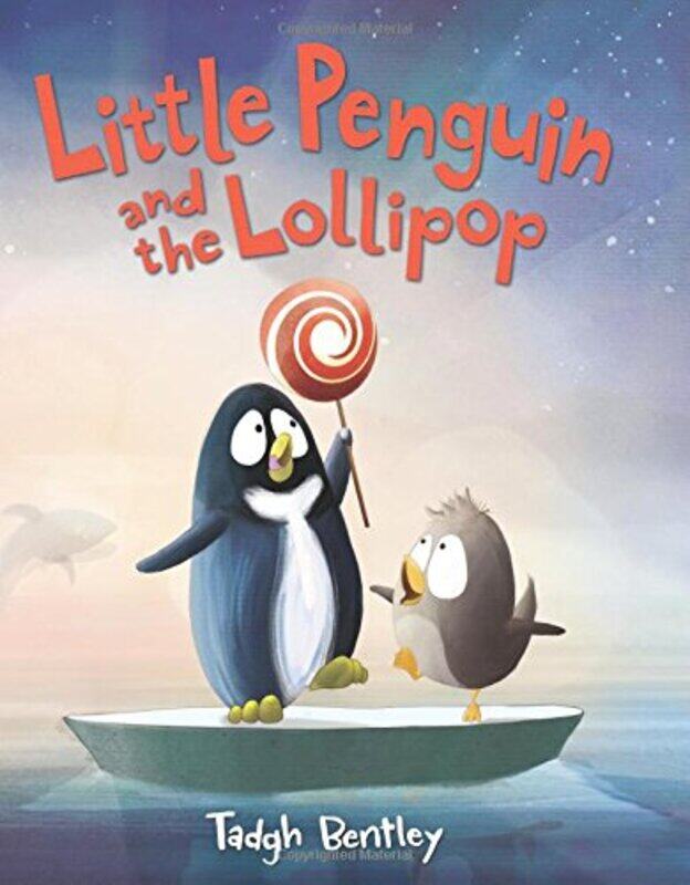 

Little Penguin And The Lollipop by Tadgh BentleyTadgh Bentley-Hardcover