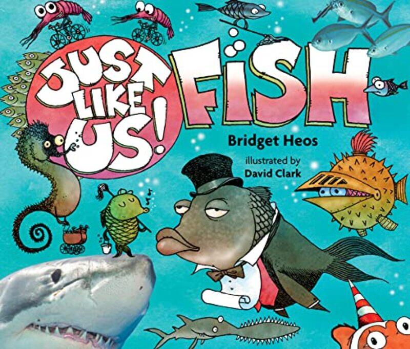 

Just Like Us Fish by Bridget Heos-Hardcover