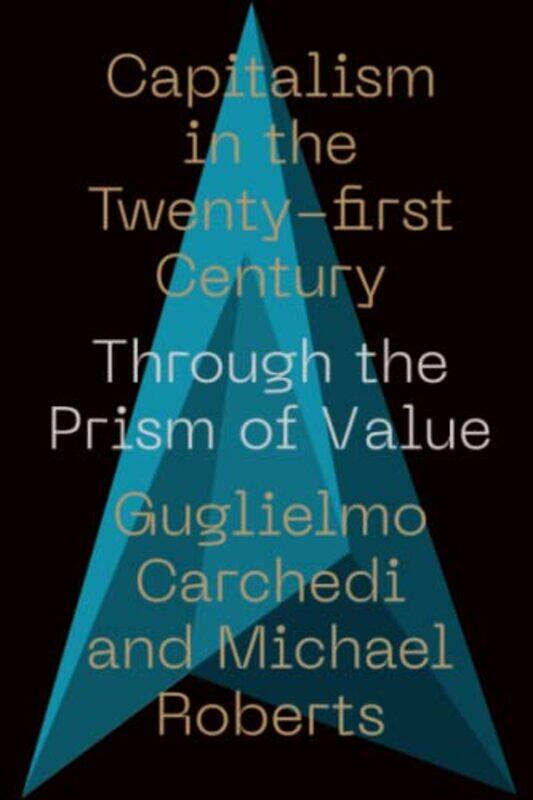 

Capitalism in the 21st Century by Adam Kramer 3 Verulam Buildings UK KCIan Higgins-Paperback