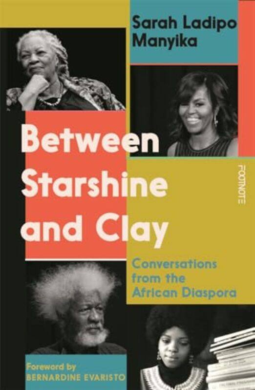 

Between Starshine and Clay by Sarah Ladipo Manyika-Paperback