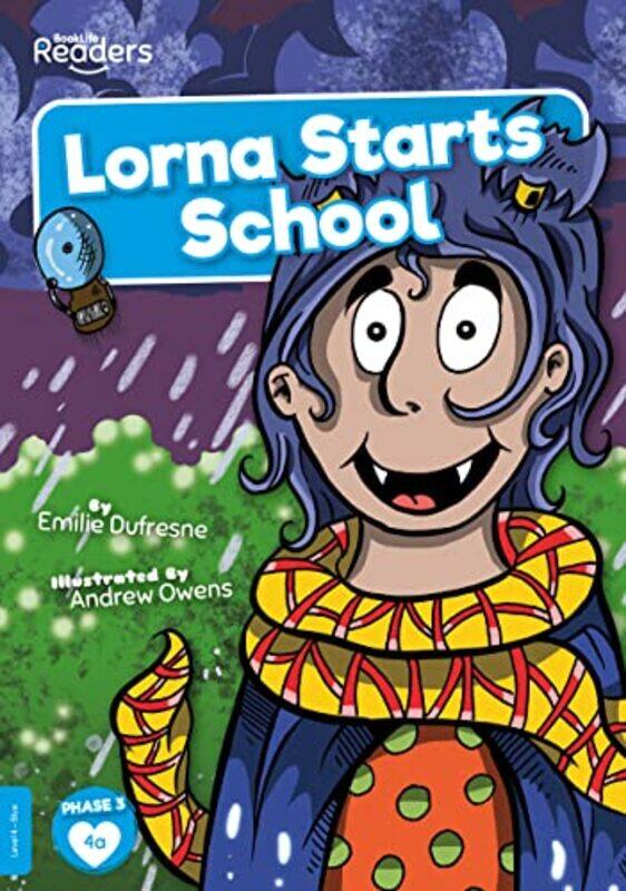 

Lorna Starts School by Emilie Dufresne-Paperback