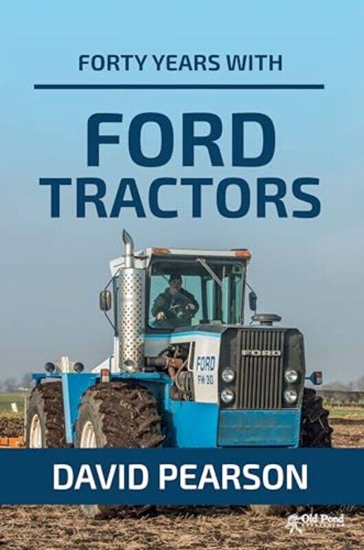 

Forty Years with Ford Tractors by Rudolf SteinerMatthew Barton-Paperback