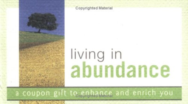 Living in Abundance: A Coupon Gift to Enhance and Enrich You (Coupon Collections), Paperback Book, By: Sourcebooks Inc