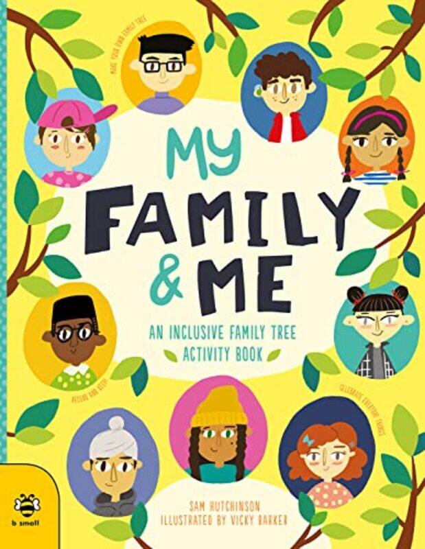 

My Family and Me by Sam HutchinsonVicky Art Director, b small publishing Barker-Paperback