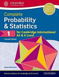 Complete Probability & Statistics 1 for Cambridge International AS & A Level,Paperback by Nicholson, James
