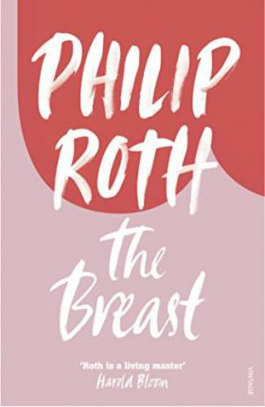 

The Breast, Paperback Book, By: Philip Roth