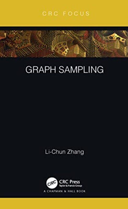 

Graph Sampling by Li-Chun Department of Social Statistics, University of Southampton, UK Zhang-Hardcover