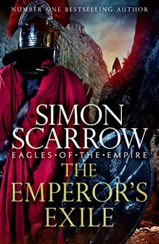 

The Emperors Exile Eagles of the Empire 19 by Simon Scarrow-Hardcover